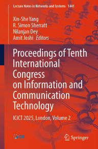 Title: Proceedings of Tenth International Congress on Information and Communication Technology: ICICT 2025, London, Volume 2, Author: Xin-She Yang