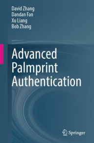 Title: Advanced Palmprint Authentication, Author: David Zhang