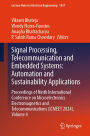 Signal Processing, Telecommunication and Embedded Systems: Automation and Sustainability Applications: Proceedings of Ninth International Conference on Microelectronics Electromagnetics and Telecommunications (ICMEET 2024), Volume 4