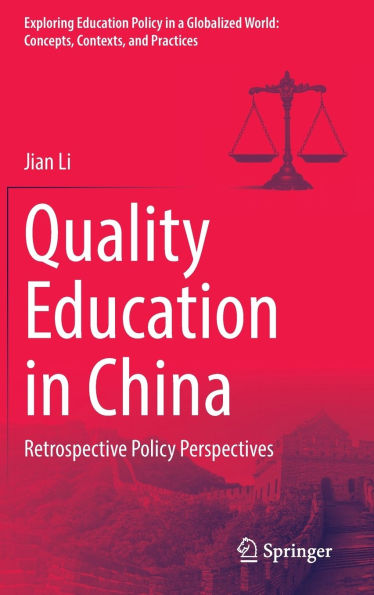 Quality Education China: Retrospective Policy Perspectives