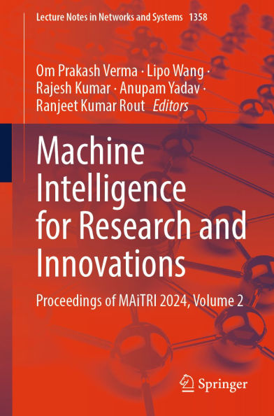 Machine Intelligence for Research and Innovations: Proceedings of MAiTRI 2024, Volume 2