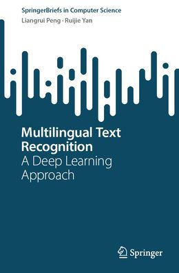 Multilingual Text Recognition: A Deep Learning Approach