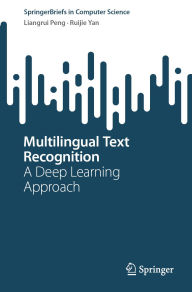 Title: Multilingual Text Recognition: A Deep Learning Approach, Author: Liangrui Peng