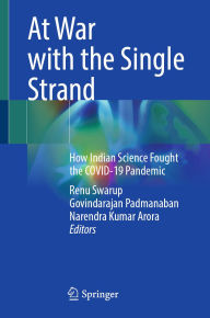 Free kindle downloads books At War with the Single Strand: How Indian Science Fought the COVID-19 Pandemic 