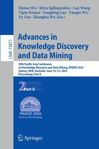 Advances in Knowledge Discovery and Data Mining: 29th Pacific-Asia Conference on Knowledge Discovery and Data Mining, PAKDD 2025, Sydney, NSW, Australia, June 10-13, 2025, Proceedings, Part II