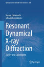 Resonant Dynamical X-ray Diffraction: Theory and Experiments