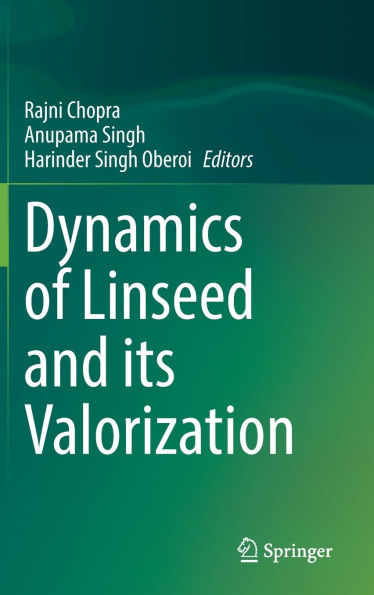 Dynamics of Linseed and its Valorization