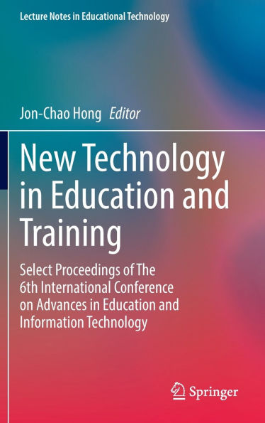 New Technology Education and Training: Select Proceedings of The 6th International Conference on Advances Information