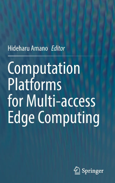 Computation Platforms for Multi-access Edge Computing