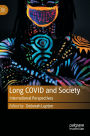 Long COVID and Society: International Perspectives