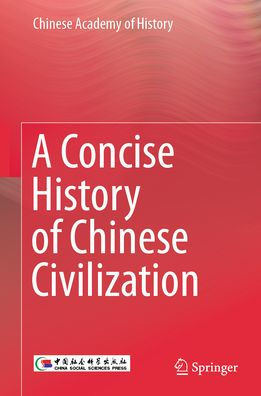 A Concise History of Chinese Civilization