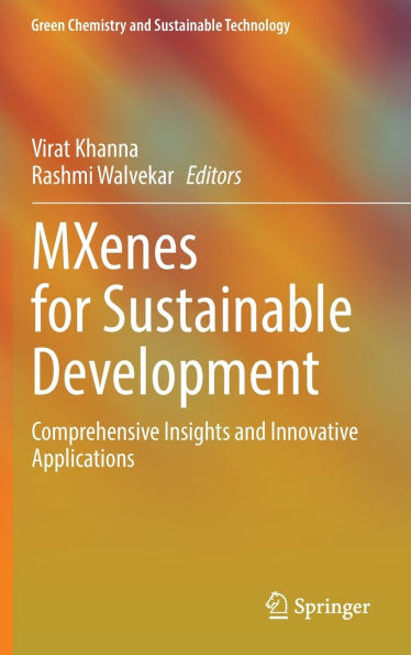 MXenes for Sustainable Development: Comprehensive Insights and Innovative Applications