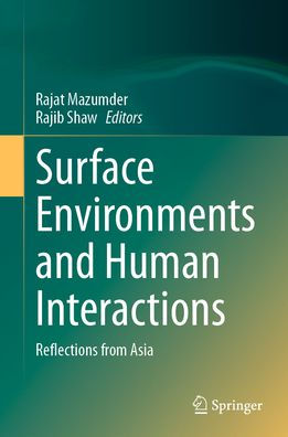 Surface Environments and Human Interactions: Reflections from Asia