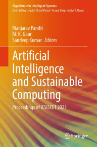 Title: Artificial Intelligence and Sustainable Computing: Proceedings of ICSISCET 2023, Author: Manjaree Pandit