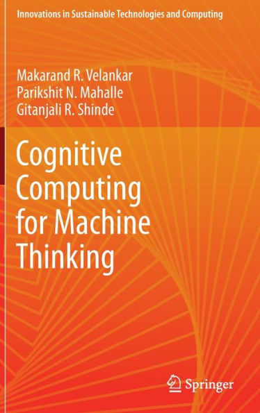 Cognitive Computing for Machine Thinking