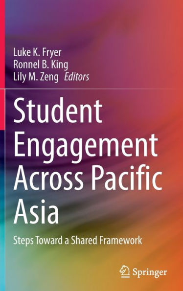 Student Engagement Across Pacific Asia: Steps toward a Shared Framework