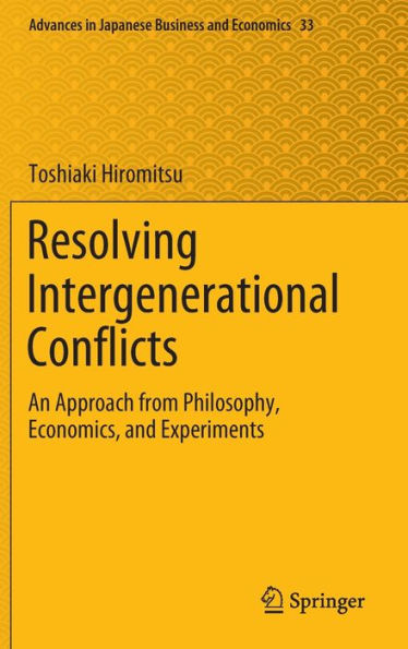 Resolving Intergenerational Conflicts: An Approach from Philosophy, Economics, and Experiments