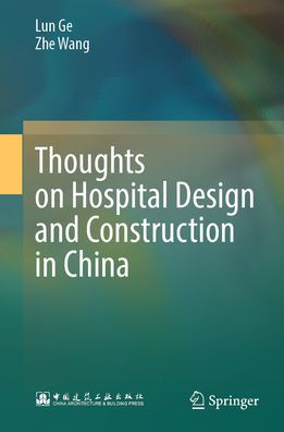 Thoughts on Hospital Design and Construction China