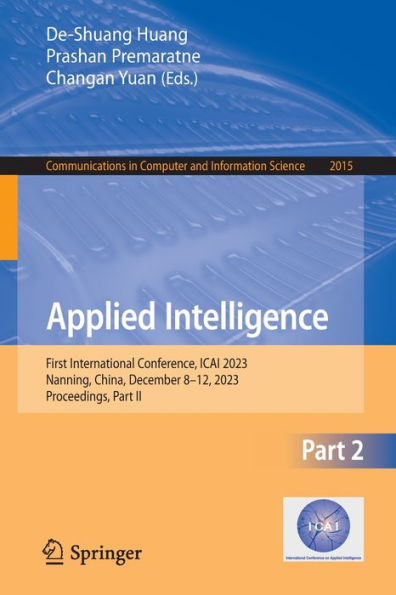 Applied Intelligence: First International Conference, ICAI 2023, Nanning, China, December 8-12, Proceedings, Part II