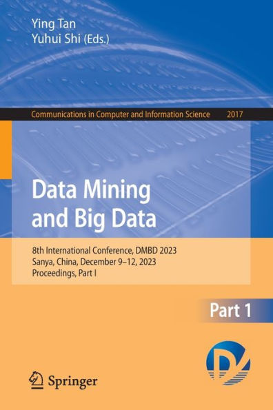 Data Mining and Big Data: 8th International Conference, DMBD 2023, Sanya, China, December 9-12, Proceedings, Part I
