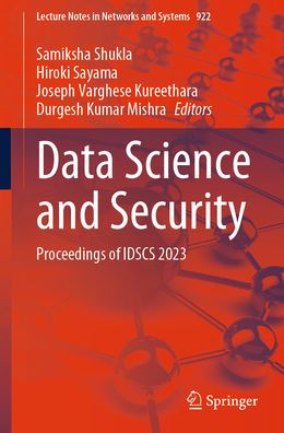 Data Science and Security: Proceedings of IDSCS 2023