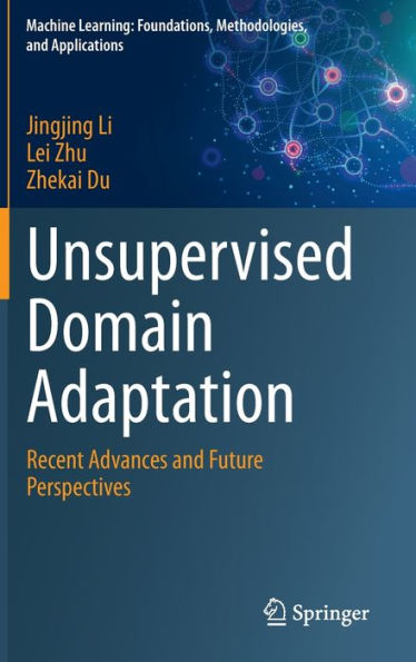 Unsupervised Domain Adaptation: Recent Advances and Future Perspectives