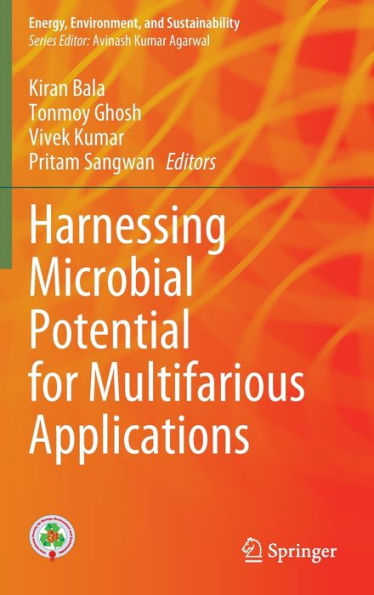 Harnessing Microbial Potential for Multifarious Applications