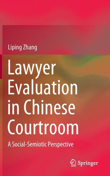 Lawyer Evaluation Chinese Courtroom: A Social-Semiotic Perspective