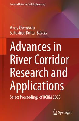 Advances River Corridor Research and Applications: Select Proceedings of RCRM 2023