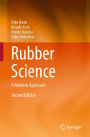 Rubber Science: A Modern Approach
