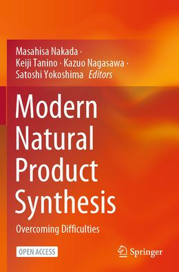 Modern Natural Product Synthesis: Overcoming Difficulties