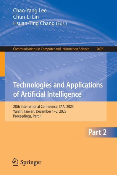 Technologies and Applications of Artificial Intelligence: 28th International Conference, TAAI 2023, Yunlin, Taiwan, December 1-2, 2023, Proceedings, Part II