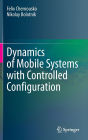 Dynamics of Mobile Systems with Controlled Configuration