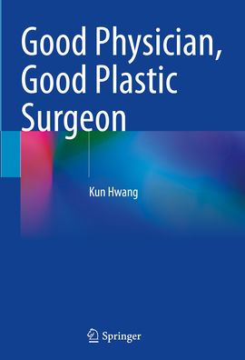 Good Physician, Plastic Surgeon