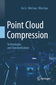 Title: Point Cloud Compression: Technologies and Standardization, Author: Ge Li