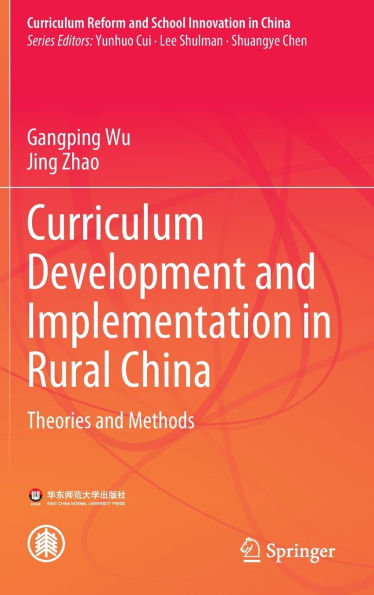 Curriculum Development and Implementation in Rural China: Theories and Methods