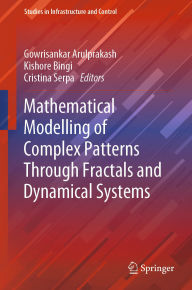 Title: Mathematical Modelling of Complex Patterns Through Fractals and Dynamical Systems, Author: Gowrisankar Arulprakash