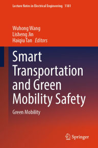 Title: Smart Transportation and Green Mobility Safety: Green Mobility, Author: Wuhong Wang