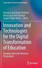 Innovation and Technologies for the Digital Transformation of Education: European and Latin American Perspectives