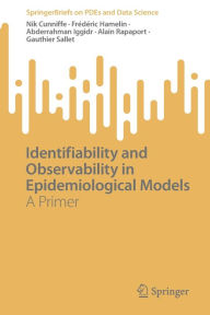 Title: Identifiability and Observability in Epidemiological Models: A Primer, Author: Nik Cunniffe