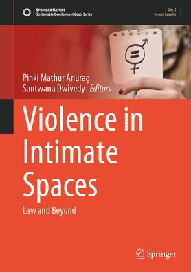 Violence in Intimate Spaces: Law and Beyond