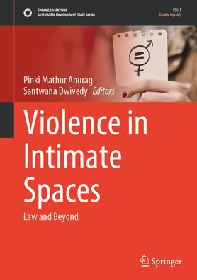 Violence Intimate Spaces: Law and Beyond