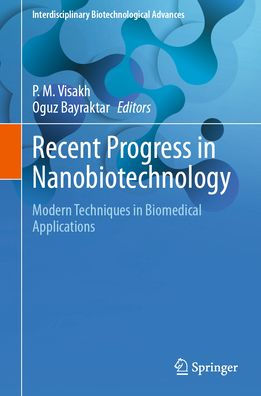 Recent Progress Nanobiotechnology: Modern Techniques Biomedical Applications