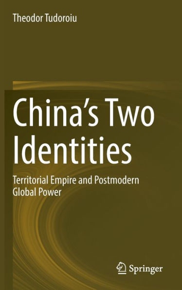 China's Two Identities: Territorial Empire and Postmodern Global Power