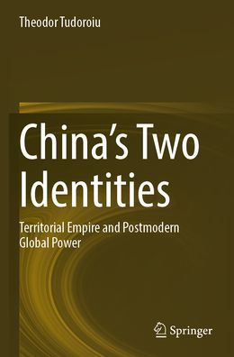 China's Two Identities: Territorial Empire and Postmodern Global Power