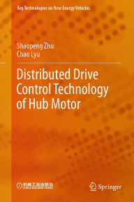 Title: Distributed Drive Control Technology of Hub Motor, Author: Shaopeng Zhu
