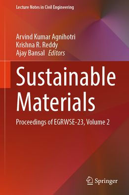 Sustainable Materials: Proceedings of EGRWSE-23, Volume 2