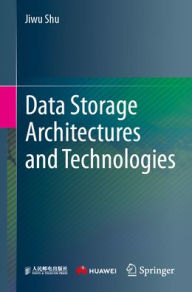 Title: Data Storage Architectures and Technologies, Author: Jiwu Shu