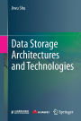 Data Storage Architectures and Technologies