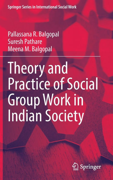 Theory and Practice of Social Group Work Indian Society